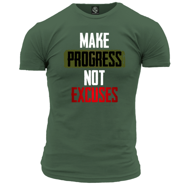 Make Progress Not Excuses T Shirt
