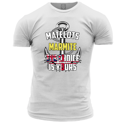 Matelots Or Marmite T Shirt