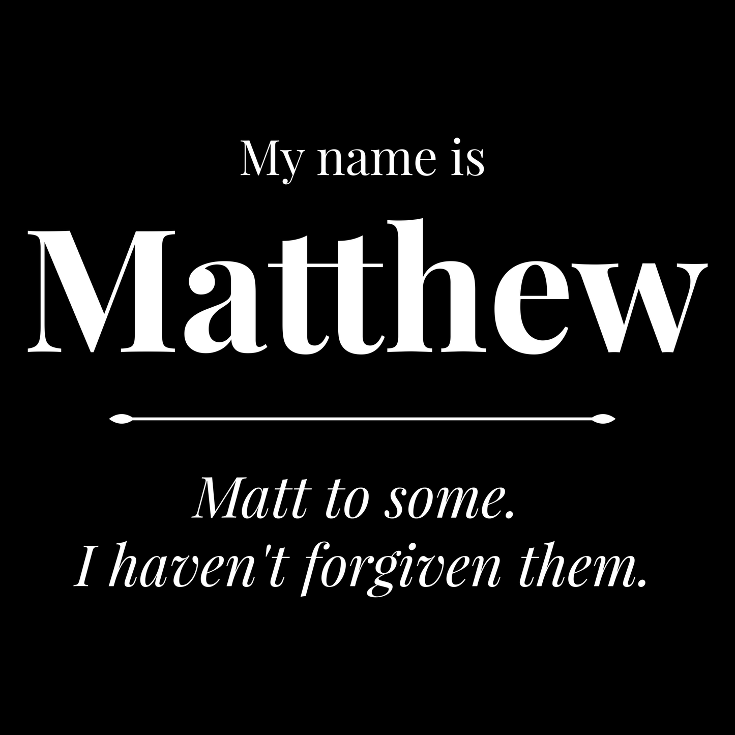 Matthew T Shirt