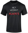 Me Weird T Shirt