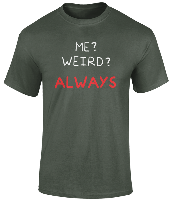 Me Weird T Shirt