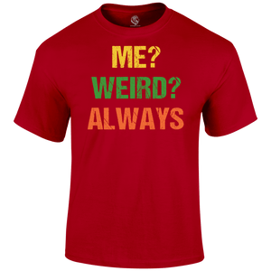 Me Weird T Shirt