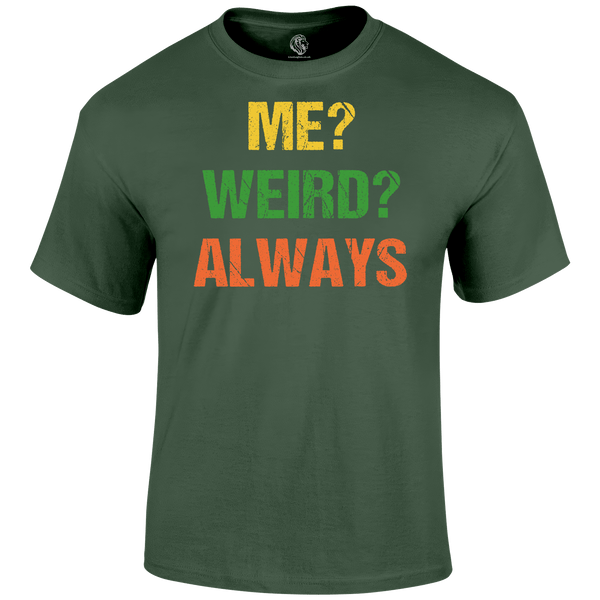 Me Weird T Shirt