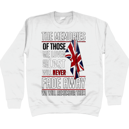 Remembrance Day Sweatshirt Memories Of Those We Lost
