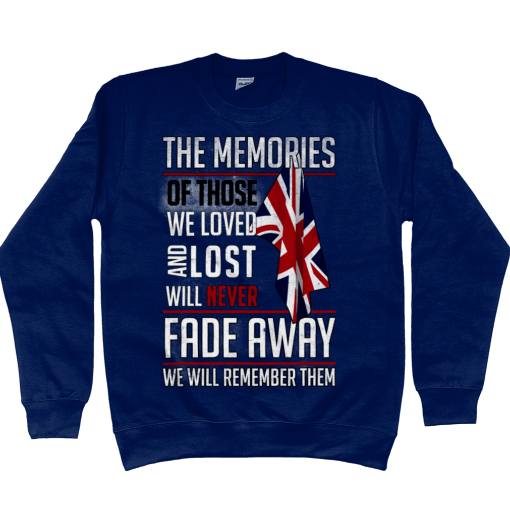 Remembrance Day Sweatshirt Memories Of Those We Lost
