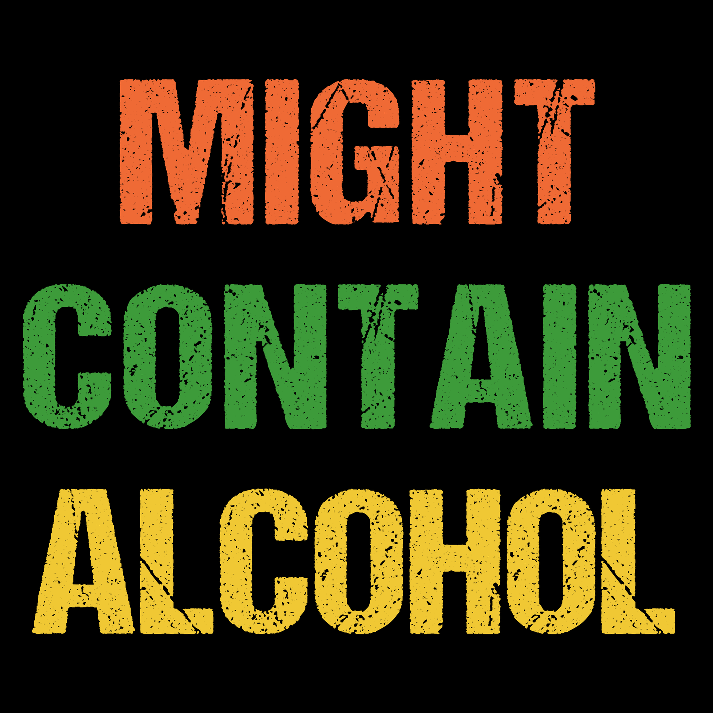 Might Contain Alcohol T Shirt