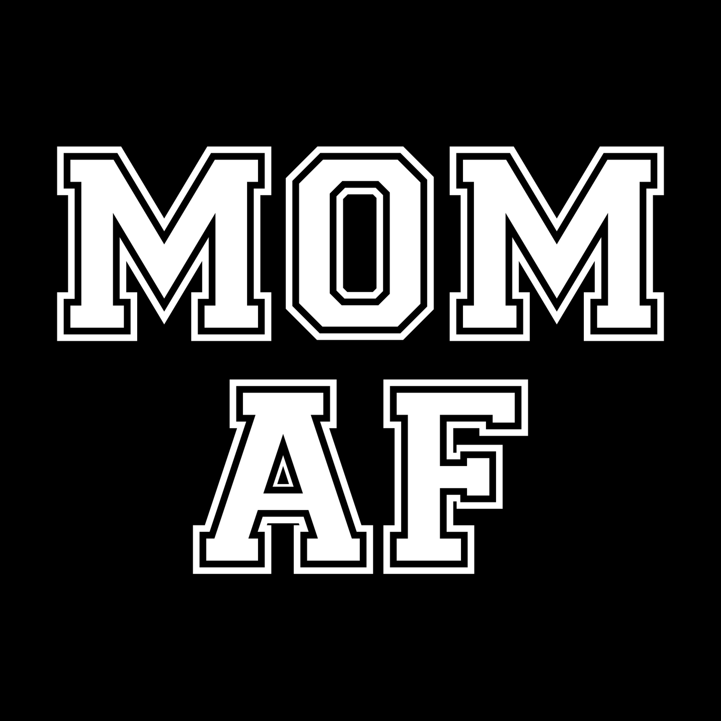 MOM AF T Shirt