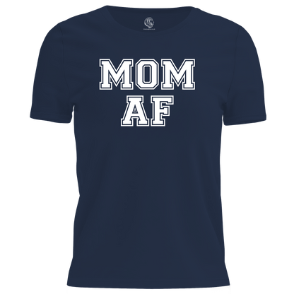 MOM AF T Shirt