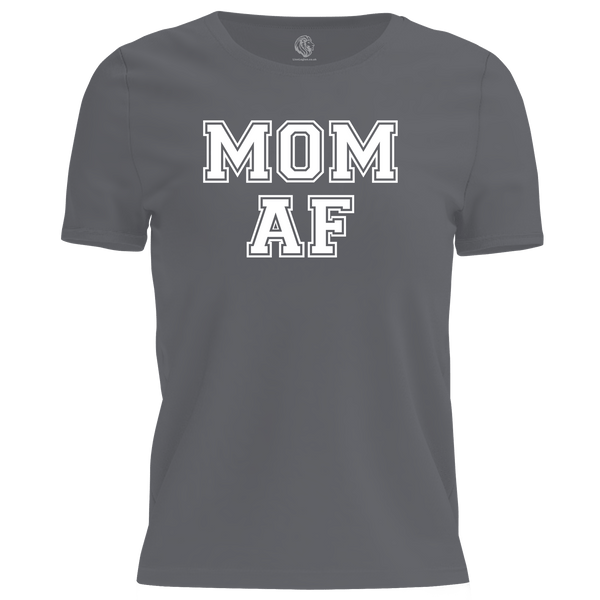MOM AF T Shirt