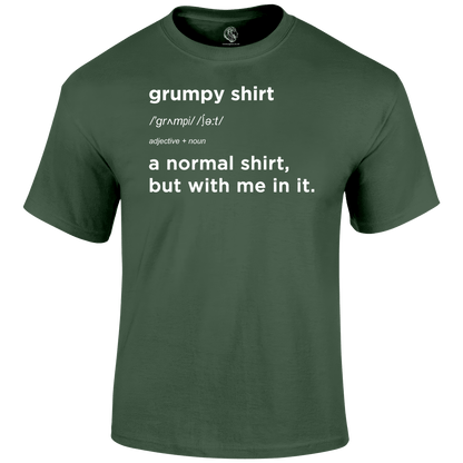 My Grumpy Shirt T Shirt