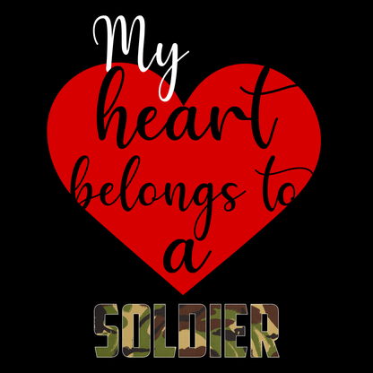 My Heart Belongs To A Soldier T Shirt