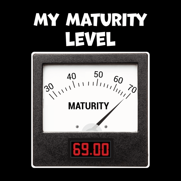 My Maturity T Shirt