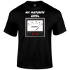 My Maturity T Shirt