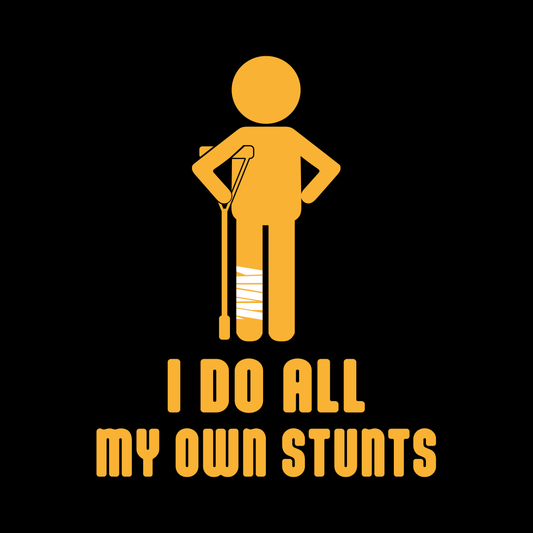 My Own Stunts T Shirt