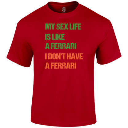 My Sex Life T Shirt