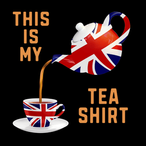 My Tea Shirt T Shirt