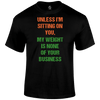 My Weight T Shirt