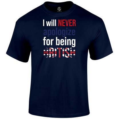 Never Apologise T Shirt