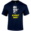 Alright Dave T Shirt - SALE by Lion Legion 