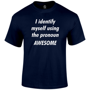 Pronoun Awesome Funny T Shirt