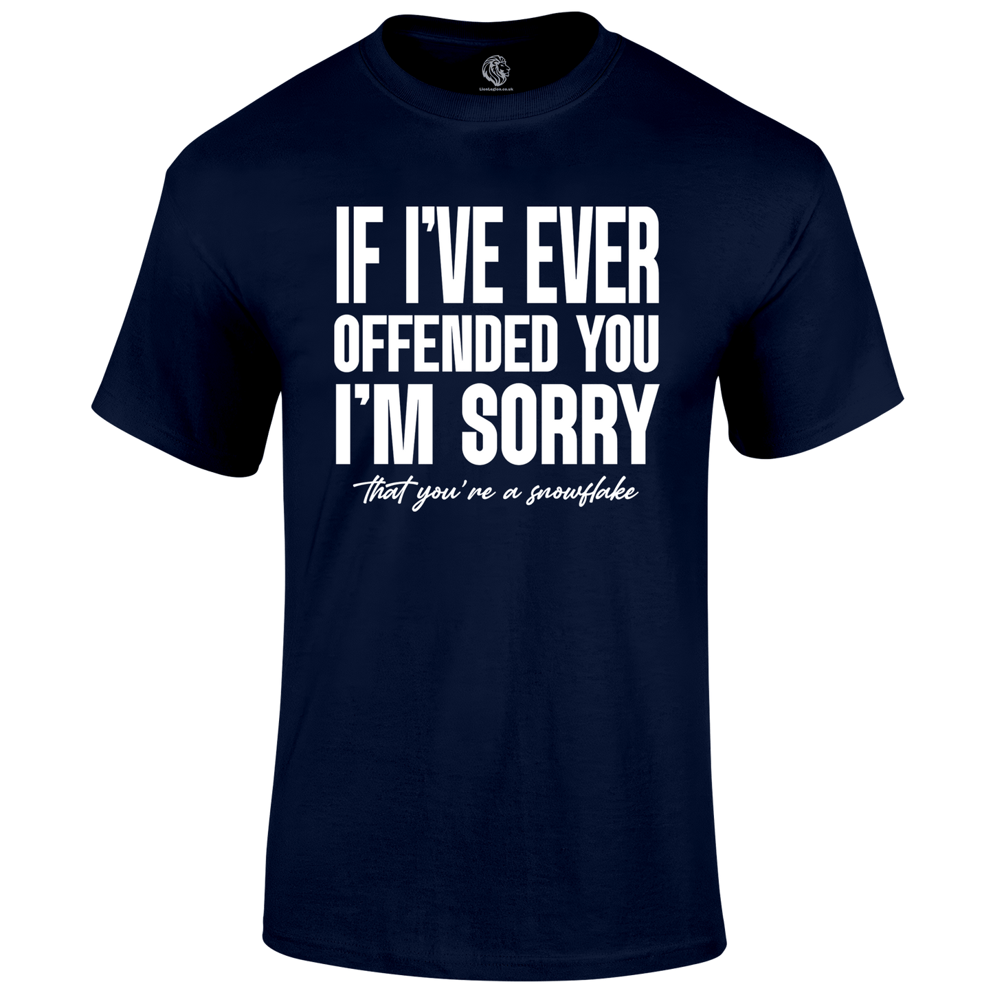 I'm Sorry T Shirt by Lion Legion 