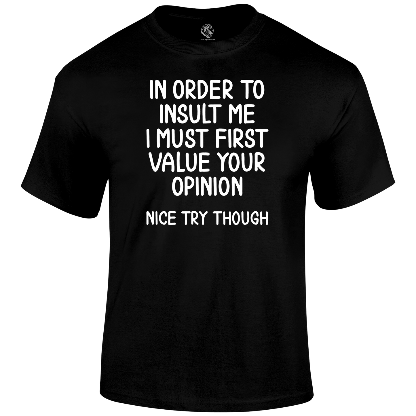 Nice Try T Shirt