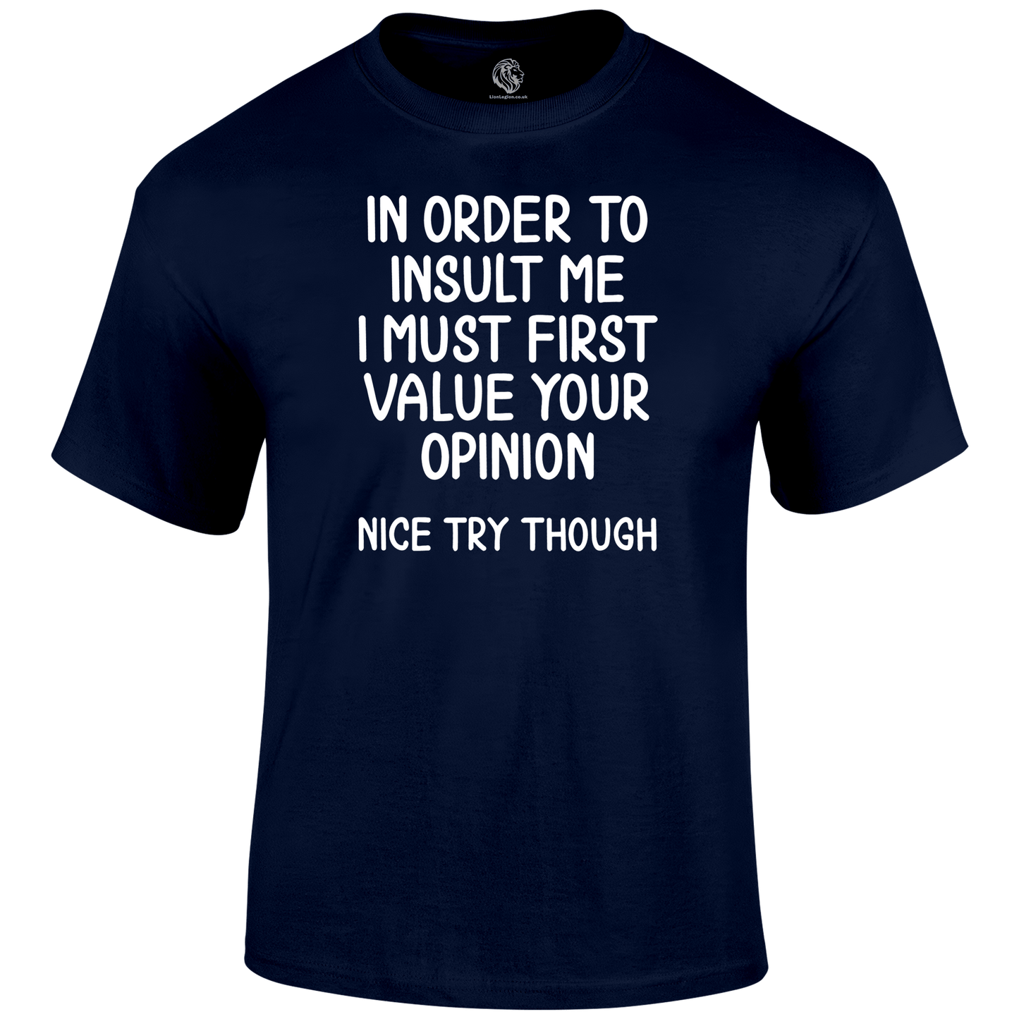 Nice Try T Shirt