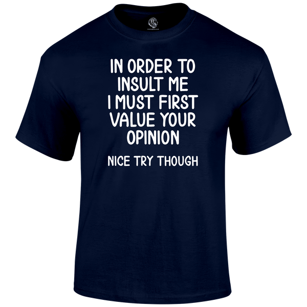 Nice Try T Shirt