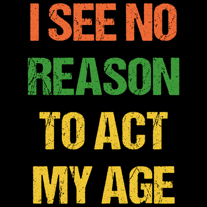 No Reason T Shirt