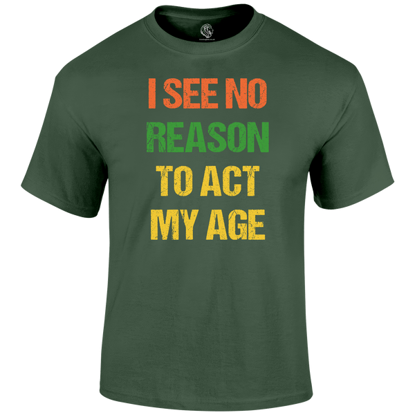 No Reason T Shirt