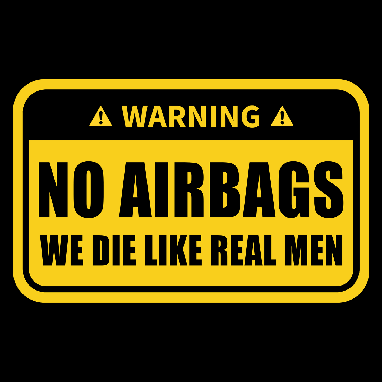 No Airbags Funny T Shirt by Lion Legion 