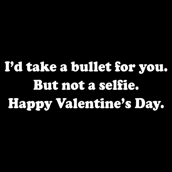 No Selfie Valentine's Day T Shirt by Lion Legion 