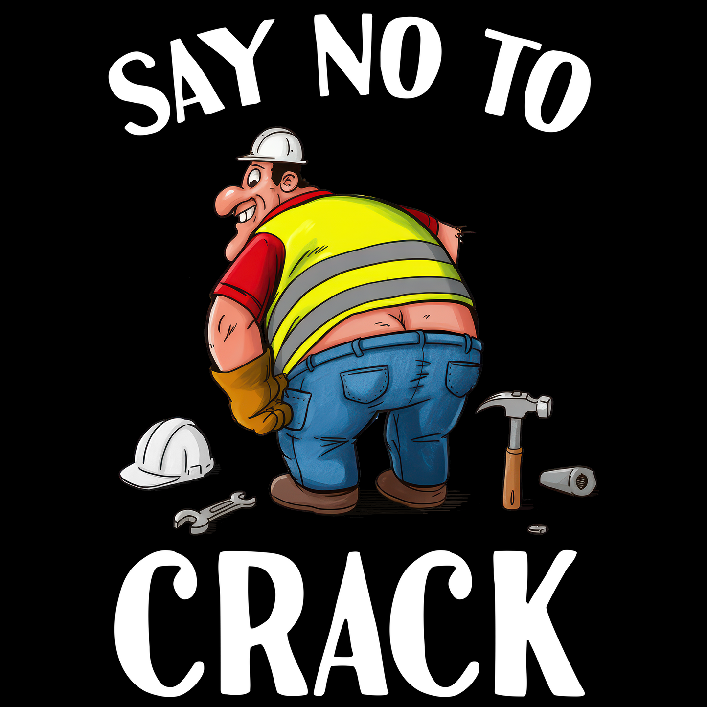 No To Crack T Shirt