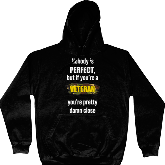 Veteran Hoodie Nobody Is Perfect