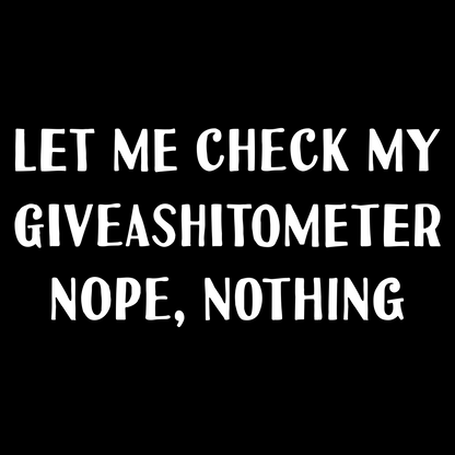 Nope, Nothing T Shirt