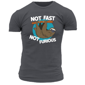 Not Fast Not Furious T Shirt