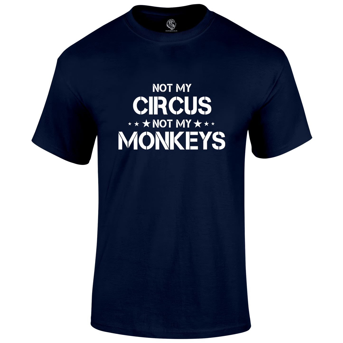 Not My Circus T Shirt