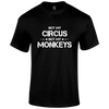 Not My Circus T Shirt