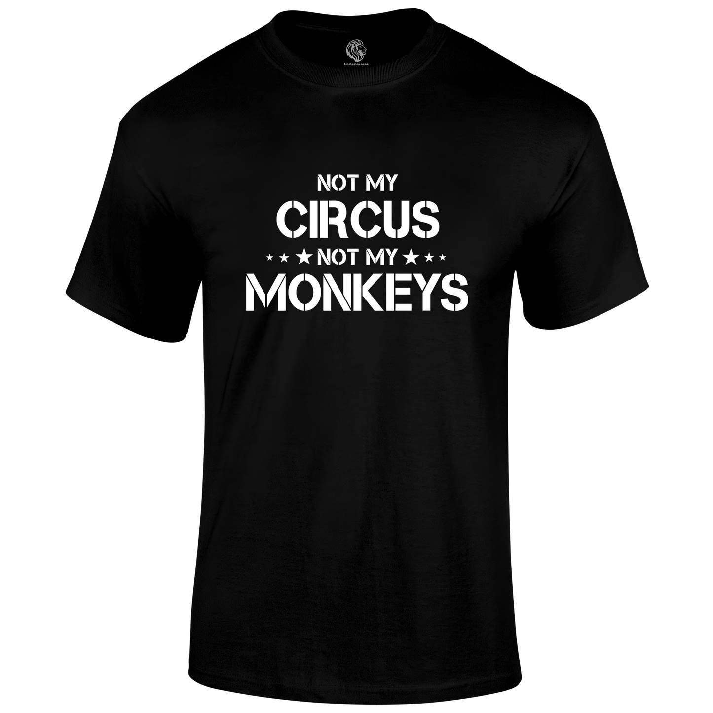 Not My Circus T Shirt