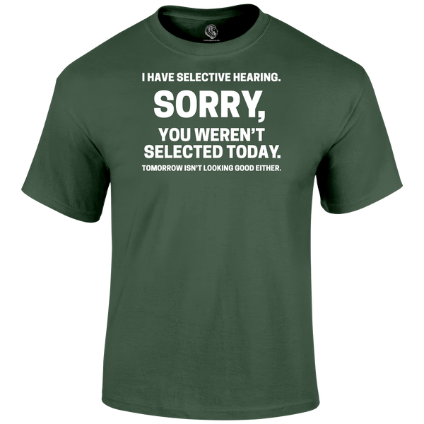 Not Selected T Shirt