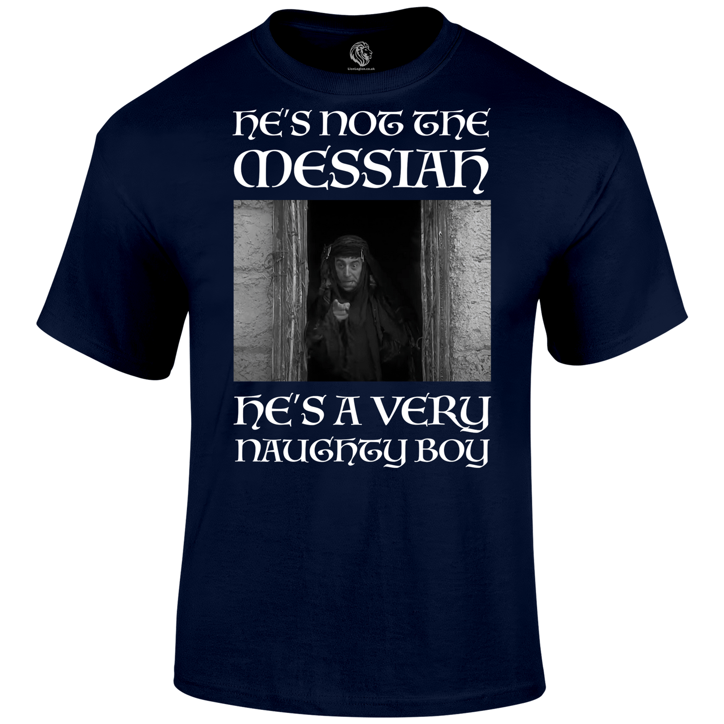 Not The Messiah T Shirt