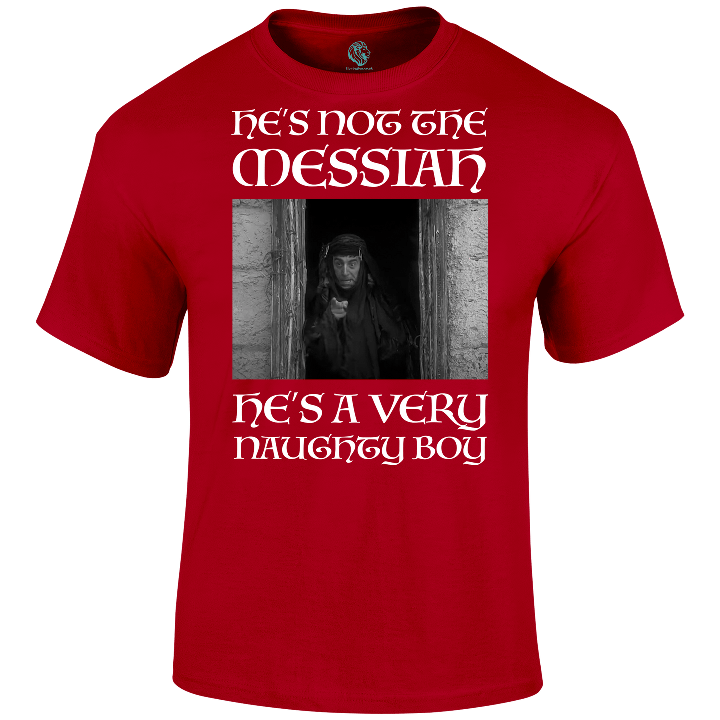 Not The Messiah T Shirt