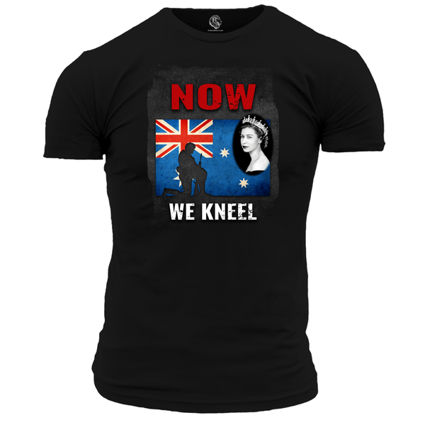 Patriotic T Shirt Now We Kneel (AUSTRALIA)