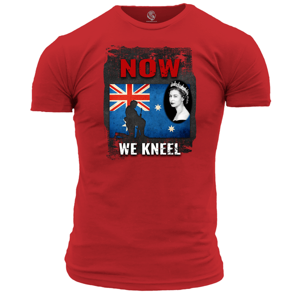 Patriotic T Shirt Now We Kneel (AUSTRALIA)