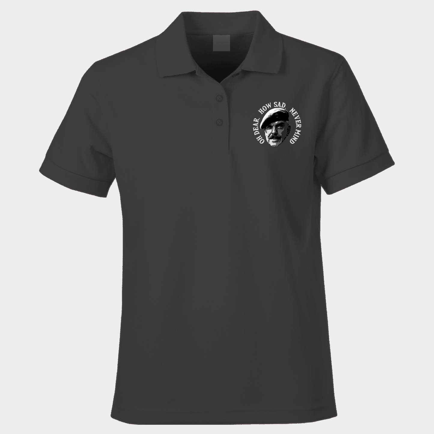 Oh Dear How Sad Never Mind Polo Shirt