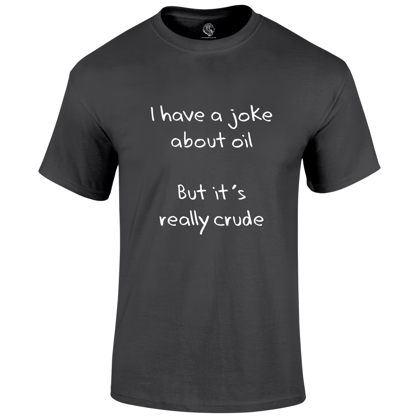 Oil Joke T Shirt