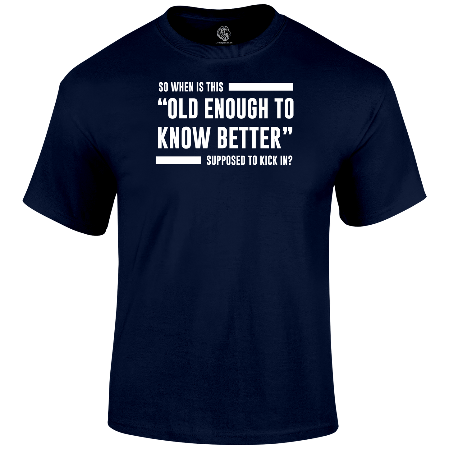 Old Enough Funny T Shirt