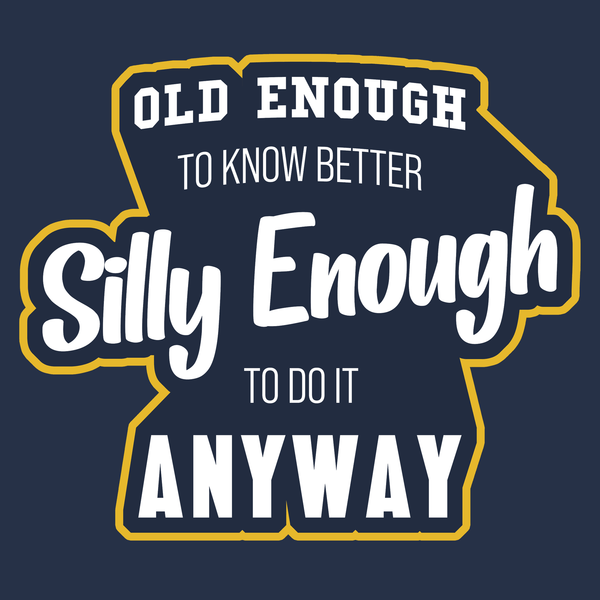 Old Enough T Shirt