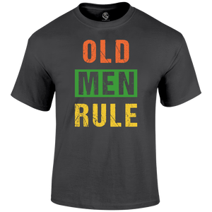 Old Men Rule T Shirt