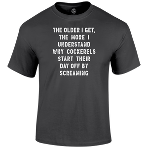 Older I Get T Shirt